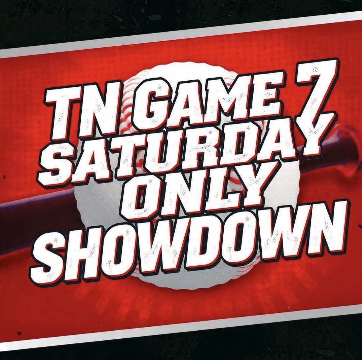 TN Game 7 Showdown (SATURDAY ONLY) Logo