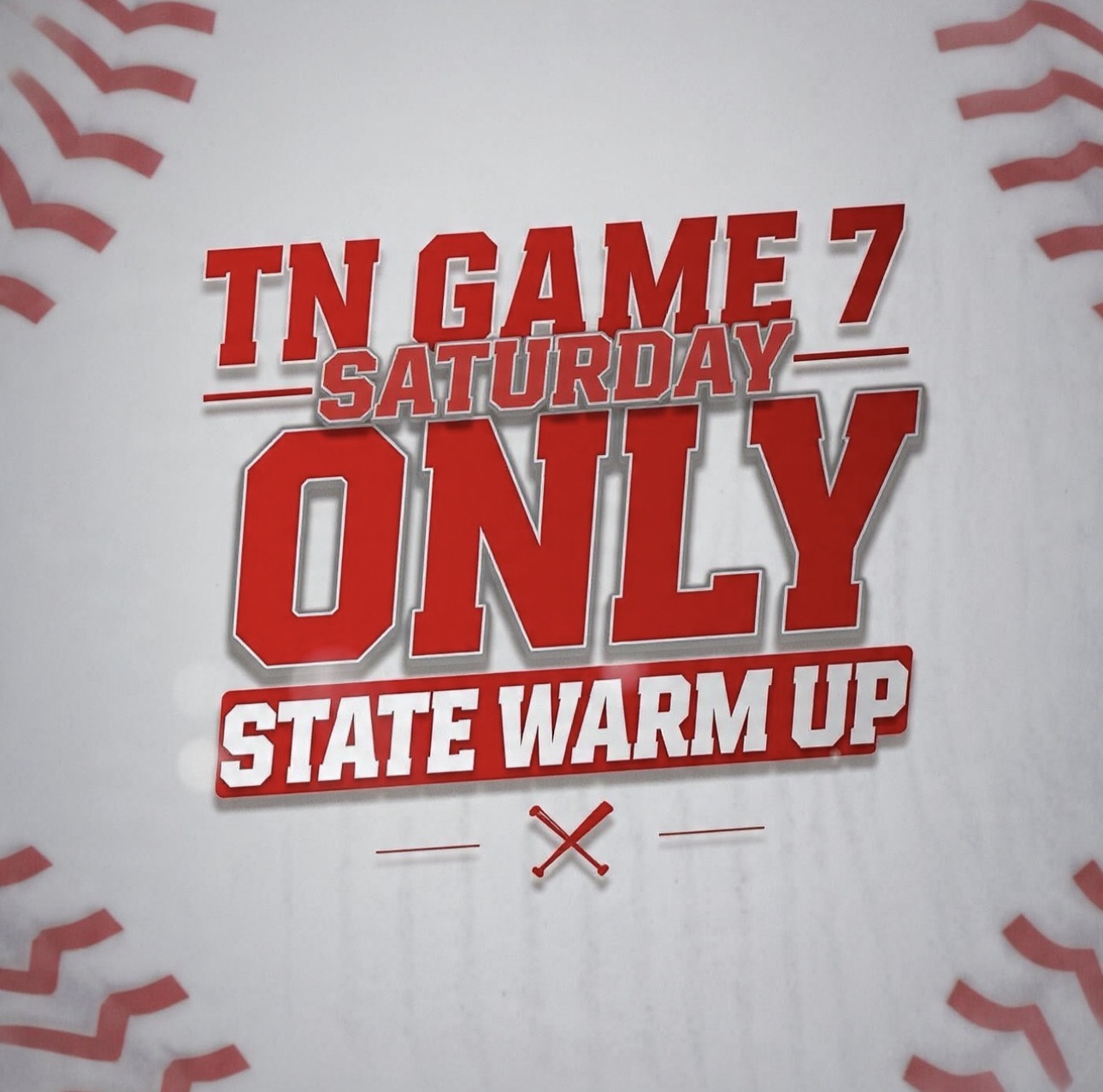 Game 7 State Warm Up (Saturday Only) 9u, 11u, 13u Logo